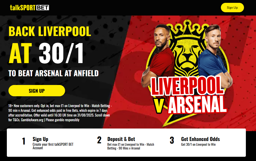 Talksport Bet sign up offer: Enhanced odds of 30/1 on Liverpool at home to Arsenal