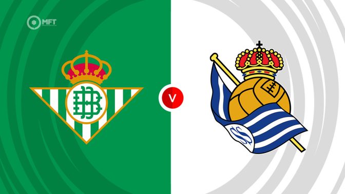 Real Betis vs Real Sociedad Prediction and Betting Tips