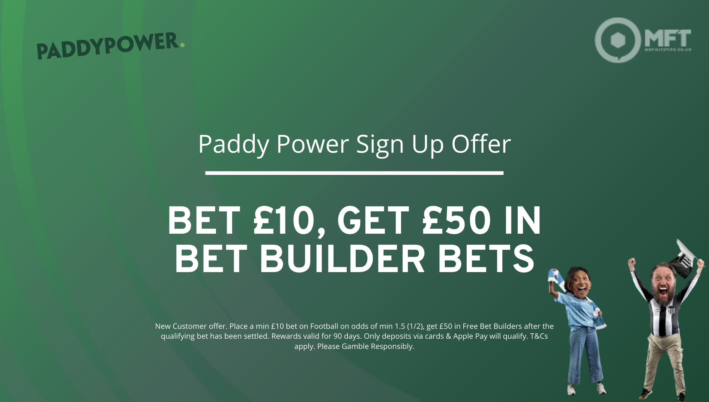 Paddy Power sign up offer 2025: Bet £10 Get £50 in Free Bet Builders