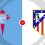 Celta Vigo vs Atletico Madrid Prediction and Betting Tips
