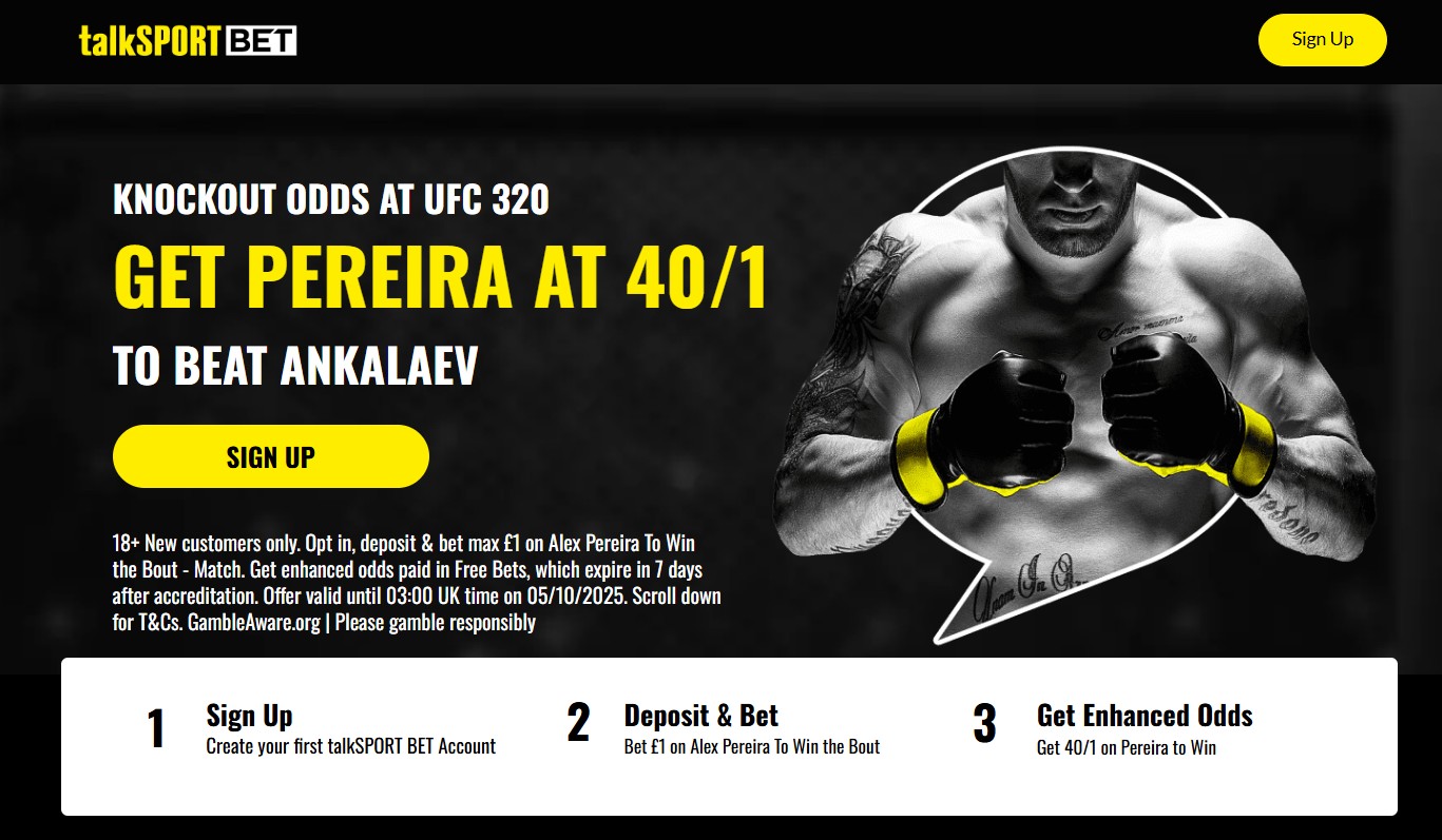 Talksport Bet sign up offers: Claim 40/1 boosted odds on UFC 320 or standout Premier League clash