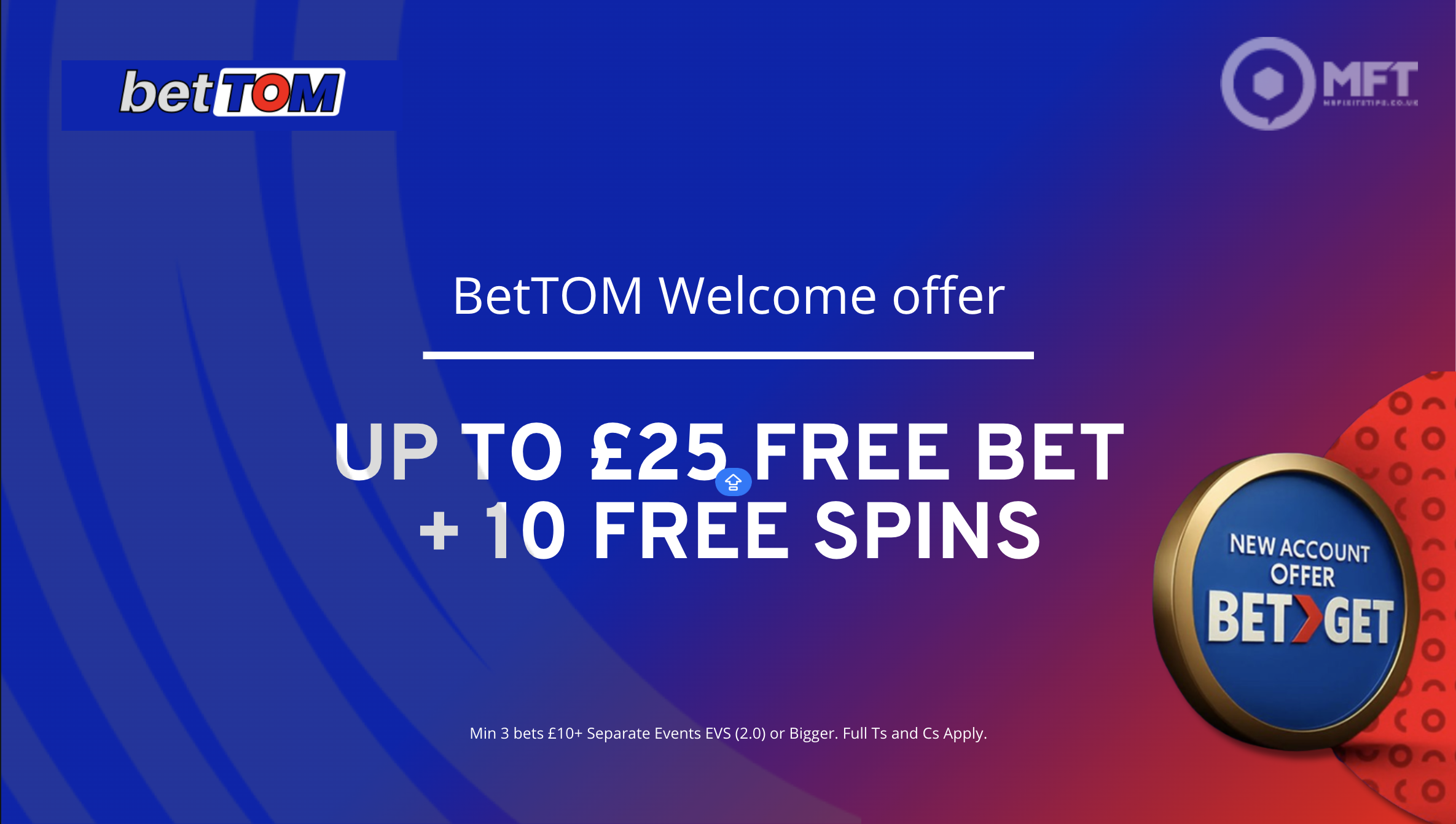 BetTOM welcome offer: Up to £25 free bet + 10 free spins in January 2026