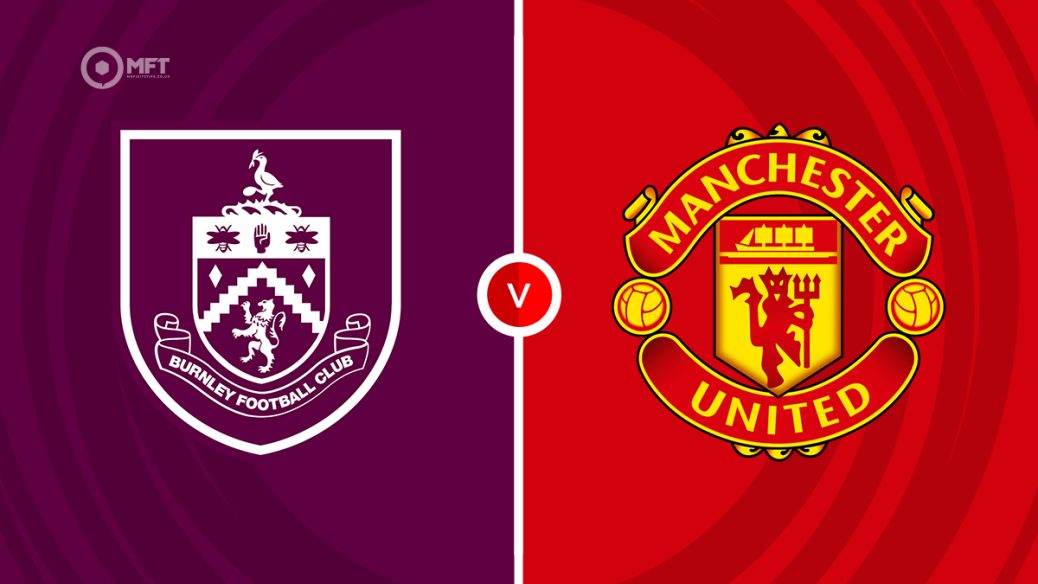 Burnley v Manchester United