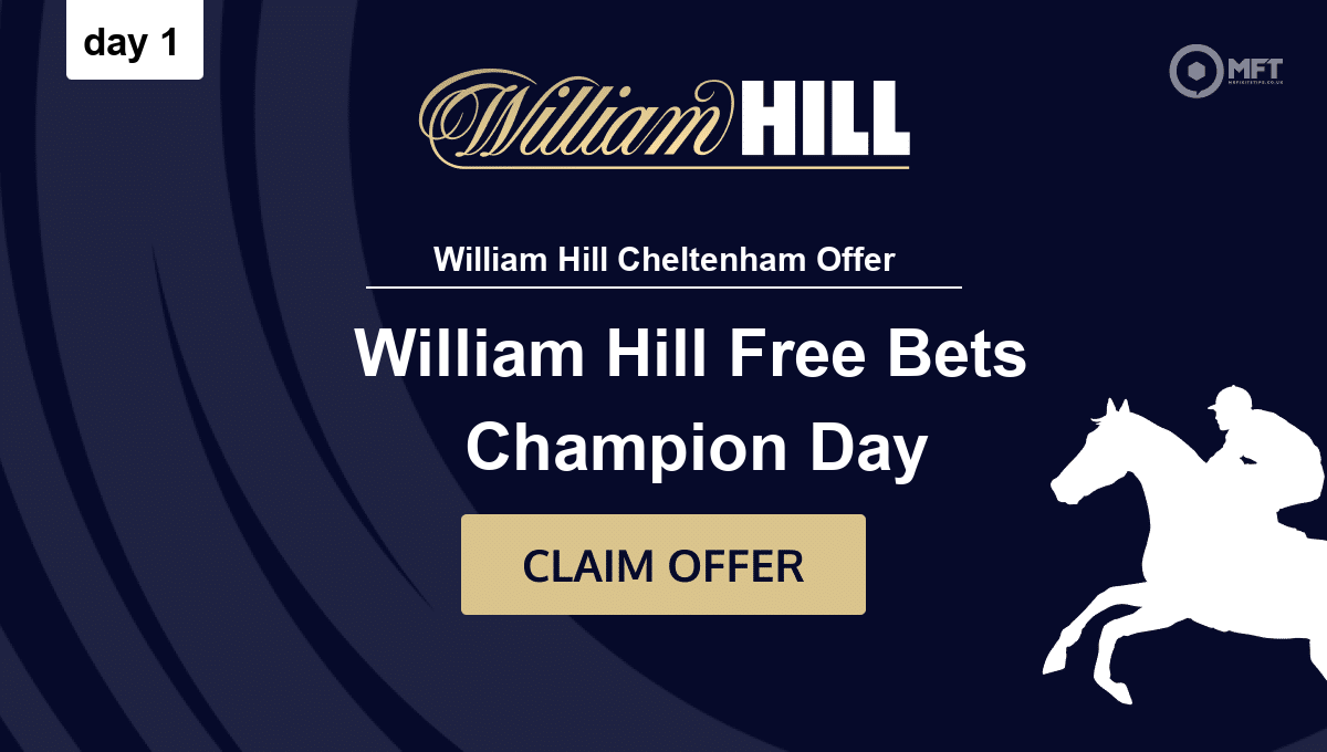 William Hill Cheltenham free bet: Claim £40 for day 1