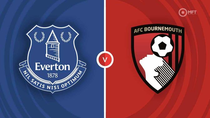 Everton vs Bournemouth Prediction and Betting Tips