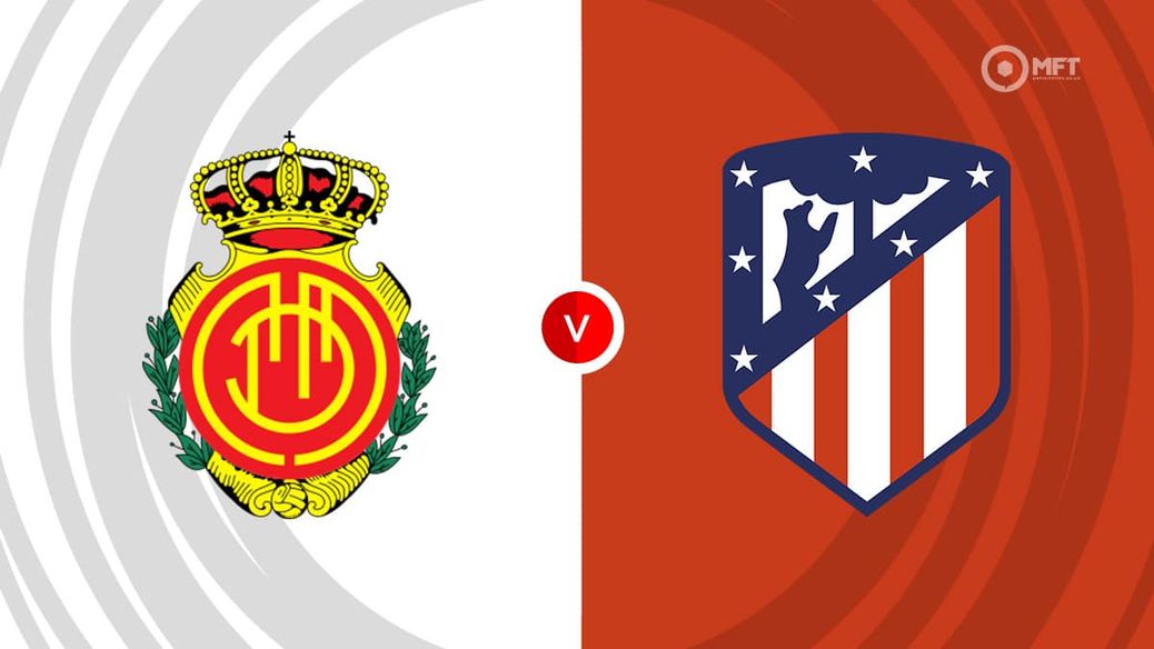 Mallorca v Atletico Madrid