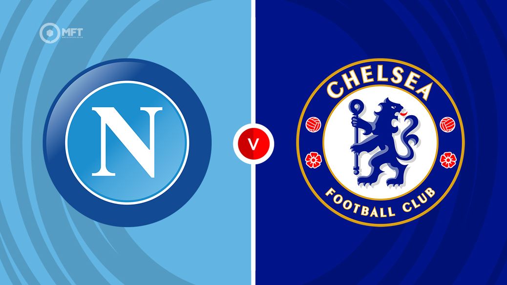 Napoli v Chelsea