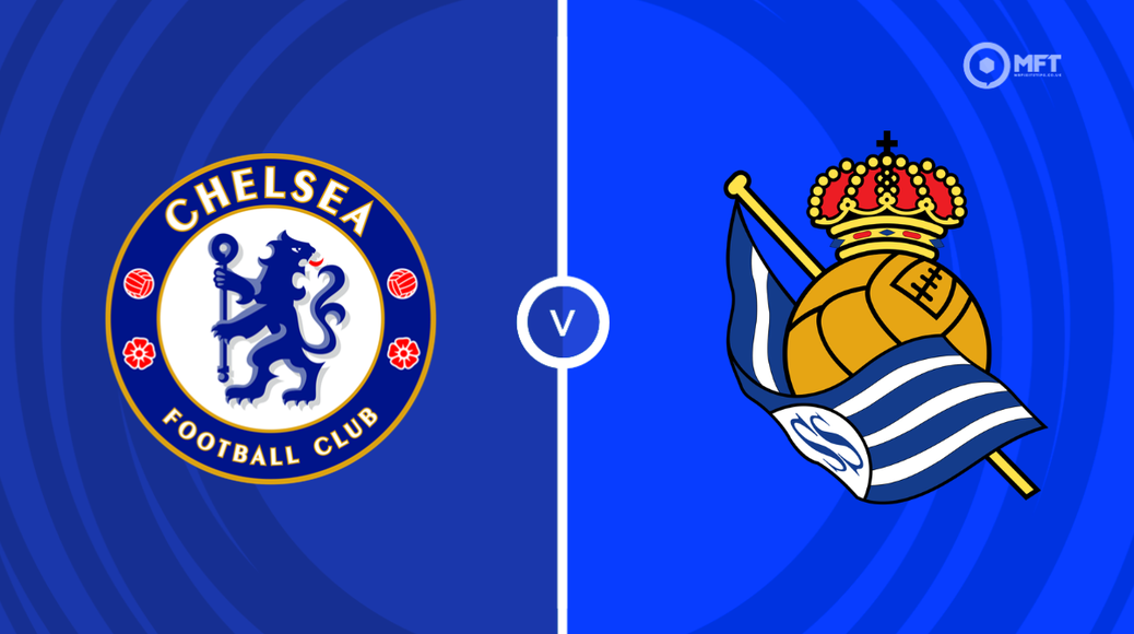 Chelsea v Real Sociedad