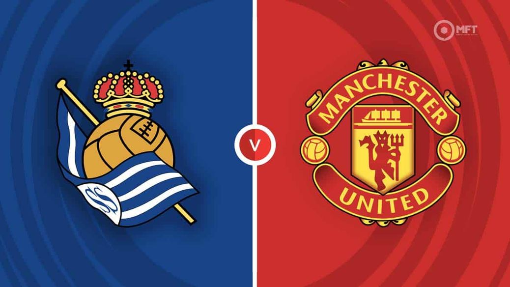 Real Sociedad v Manchester United