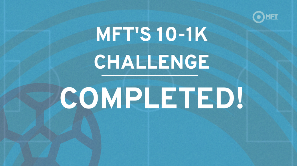 MFT's 10-1k Challenge completed