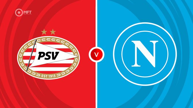 PSV Eindhoven vs Napoli Prediction and Betting Tips