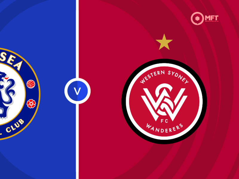 Chelsea vs Western Sydney Wanderers Prediction and Betting Tips &ndash; 2026-07-28