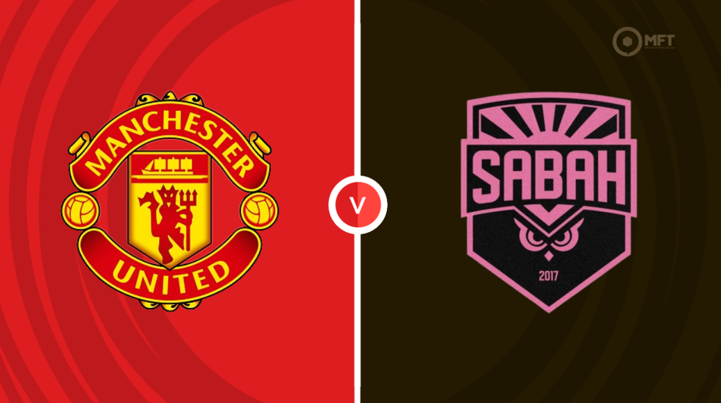Manchester United v Sabah
