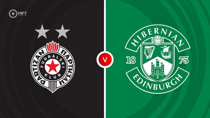 Partizan Belgrade vs Hibernian Prediction and Betting Tips