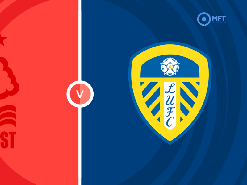 Nottingham Forest vs Leeds United Prediction and Betting Tips &ndash; 2026-08-22