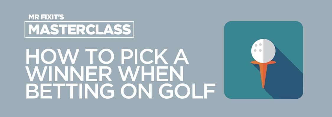How to pick a winner when betting on Golf
