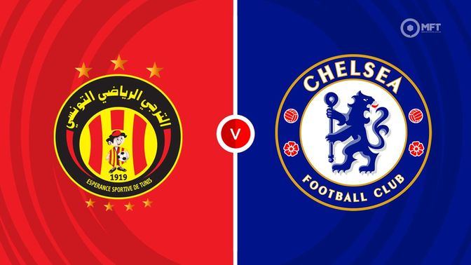 Esperance Tunis vs Chelsea Prediction and Betting Tips