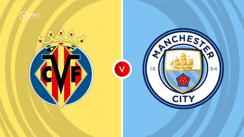 Villarreal v Manchester City