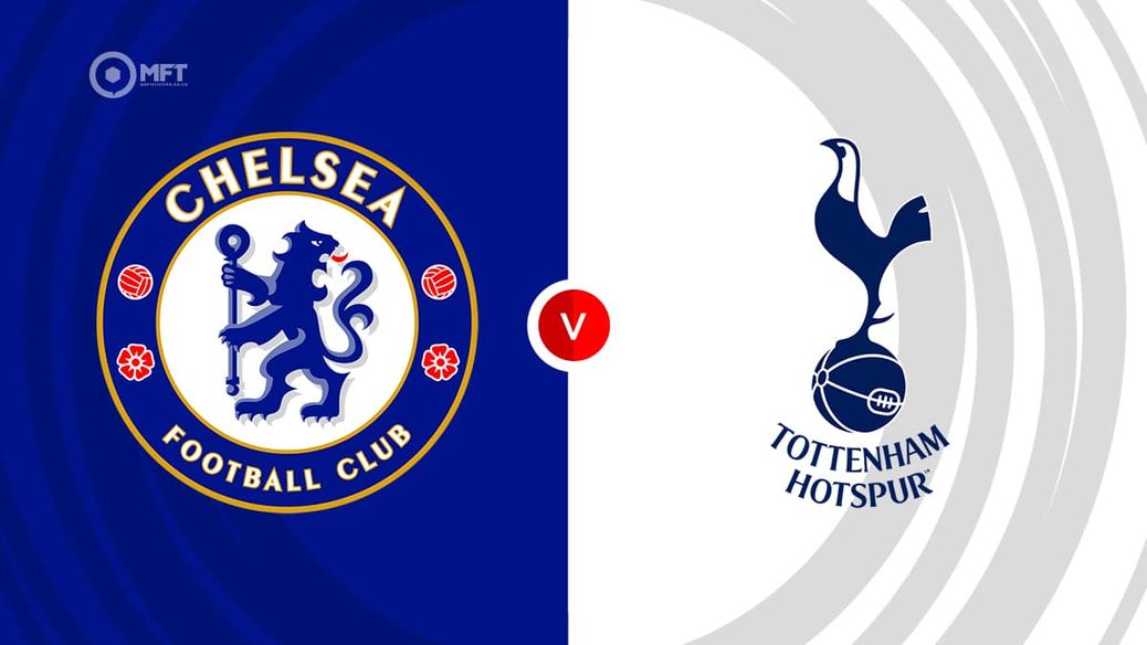 Chelsea v Tottenham