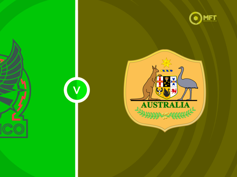 Mexico vs Australia Prediction and Betting Tips