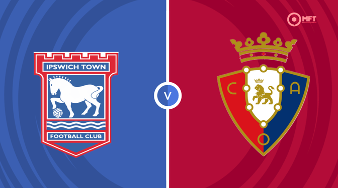 Ipswich Town vs Osasuna Prediction and Betting Tips &ndash; 2026-07-29