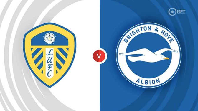 Leeds vs Brighton Prediction and Betting Tips