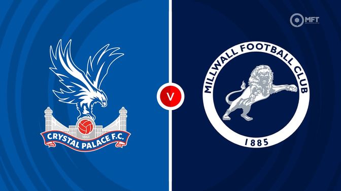 Crystal Palace vs Milwall Prediction and Betting Tips