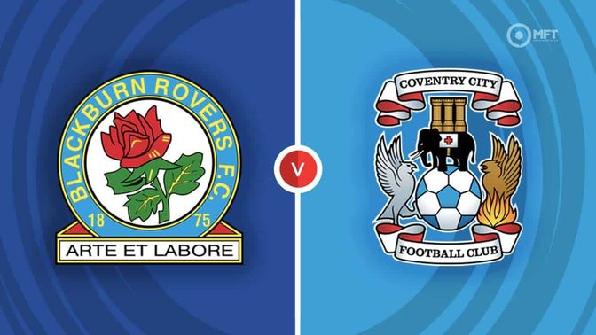 Blackburn Rovers vs Coventry City Prediction and Betting Tips