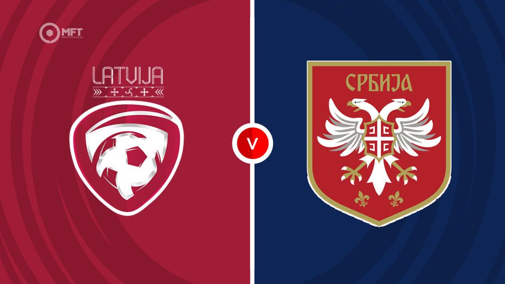 Latvia v Serbia