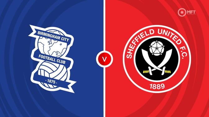Birmingham City vs Sheffield Utd Prediction and Betting Tips