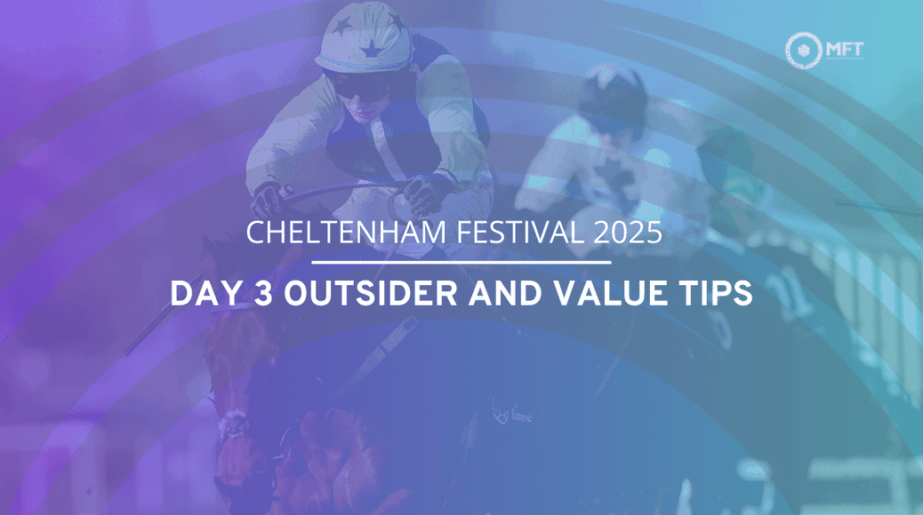 https%3A%2F%2Fmedia.mrfixitstips.co.uk%2Fmain%2F2025%2F03%2FCheltenham Festival 2025 Day 3 Outsider and Value Tips