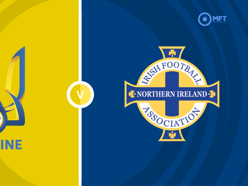 Ukraine vs Northern Ireland Prediction and Betting Tips &ndash; 2026-10-02