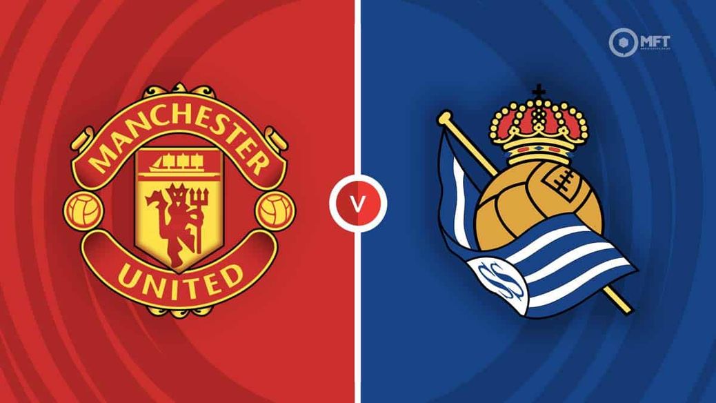 Manchester United v Real Sociedad