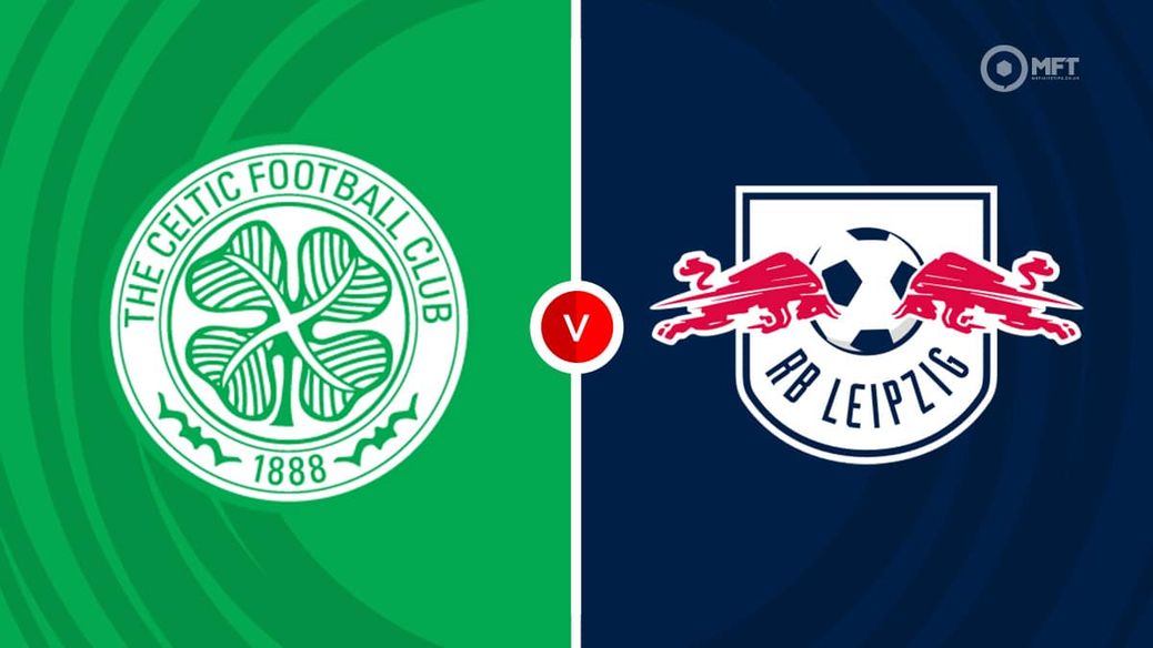 https%3A%2F%2Fmedia.mrfixitstips.co.uk%2Fmain%2F2024%2F11%2FCeltic v RB Leipzig