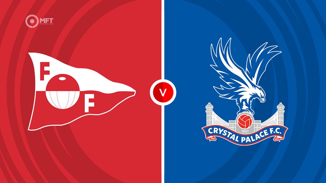 Fredrikstad v Crystal Palace