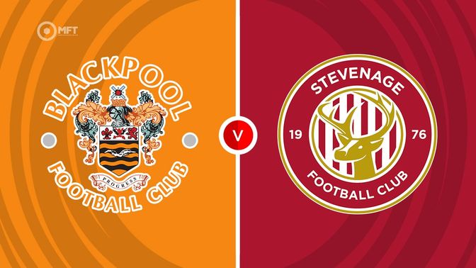 Blackpool vs Stevenage Prediction and Betting Tips