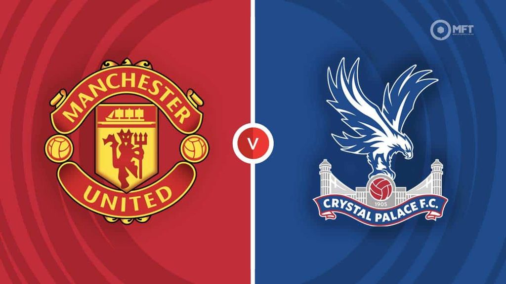 Man Utd v Crystal Palace