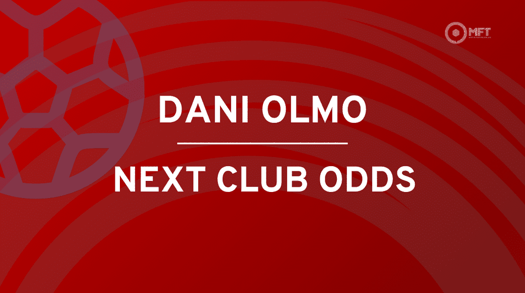 Dani Olmo next club odds