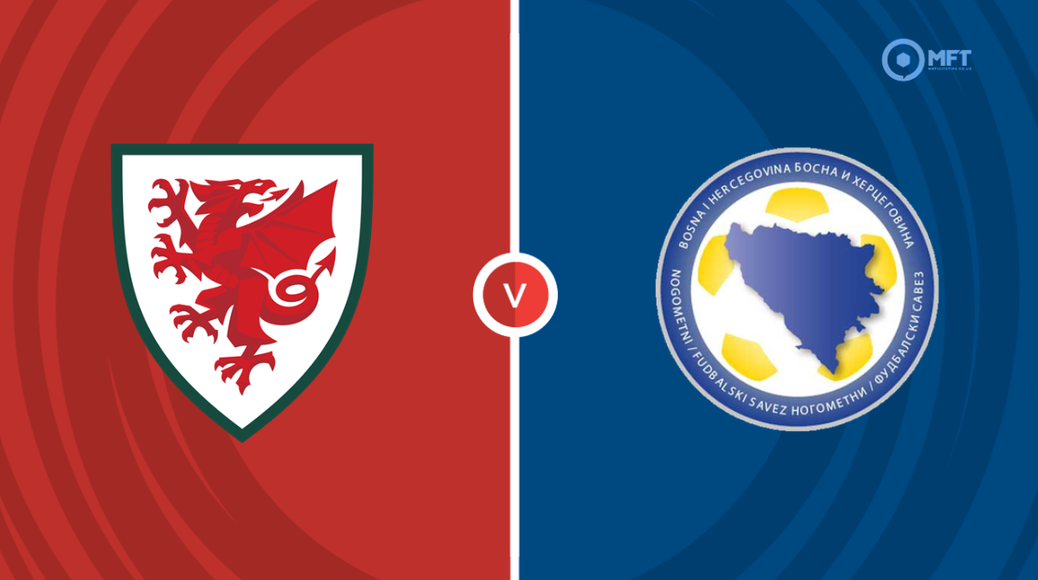 Wales v Bosnia