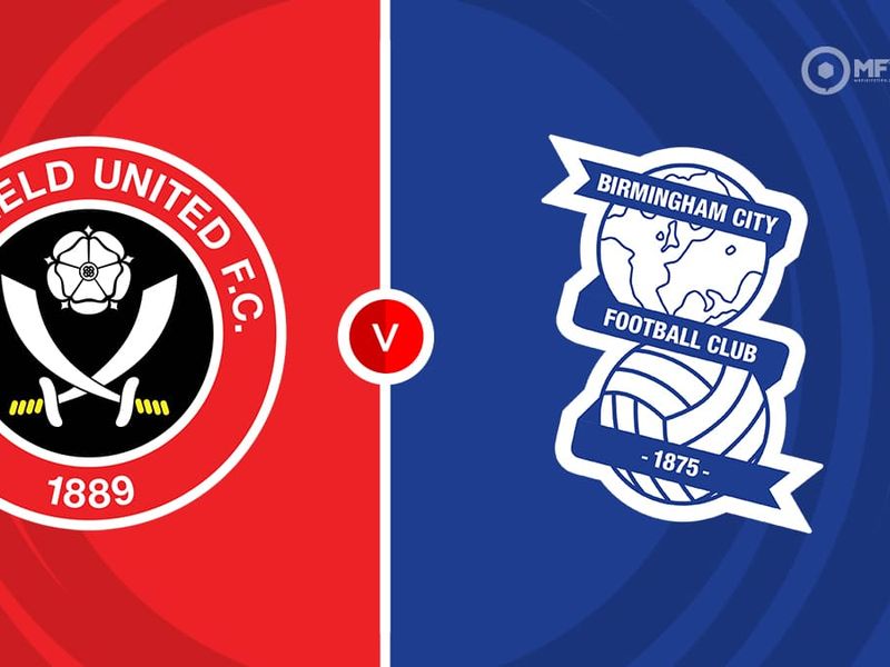 Sheffield Utd vs Birmingham City Prediction and Betting Tips &ndash; 2026-08-15