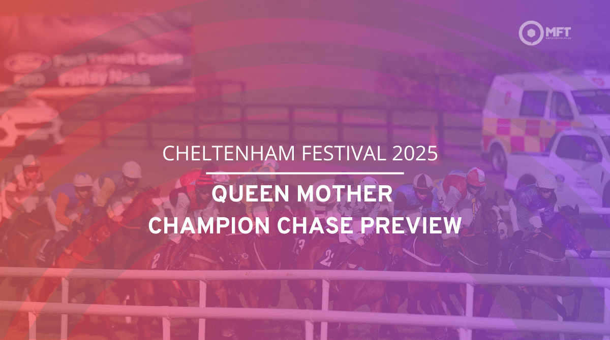 https%3A%2F%2Fmedia.mrfixitstips.co.uk%2Fmain%2F2025%2F03%2FCheltenham Festival 2025 Queen Mother Champion Chase preview