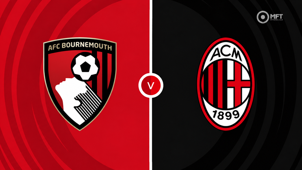 Bournemouth v Milan