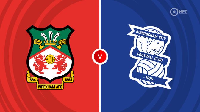 Wrexham vs Birmingham Prediction and Betting Tips