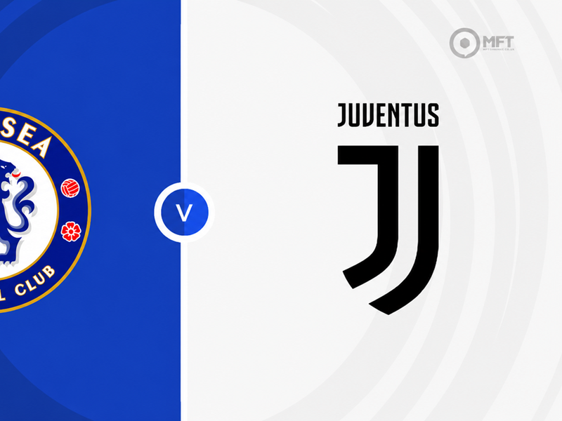Chelsea vs Juventus Prediction and Betting Tips &ndash; 2026-08-05
