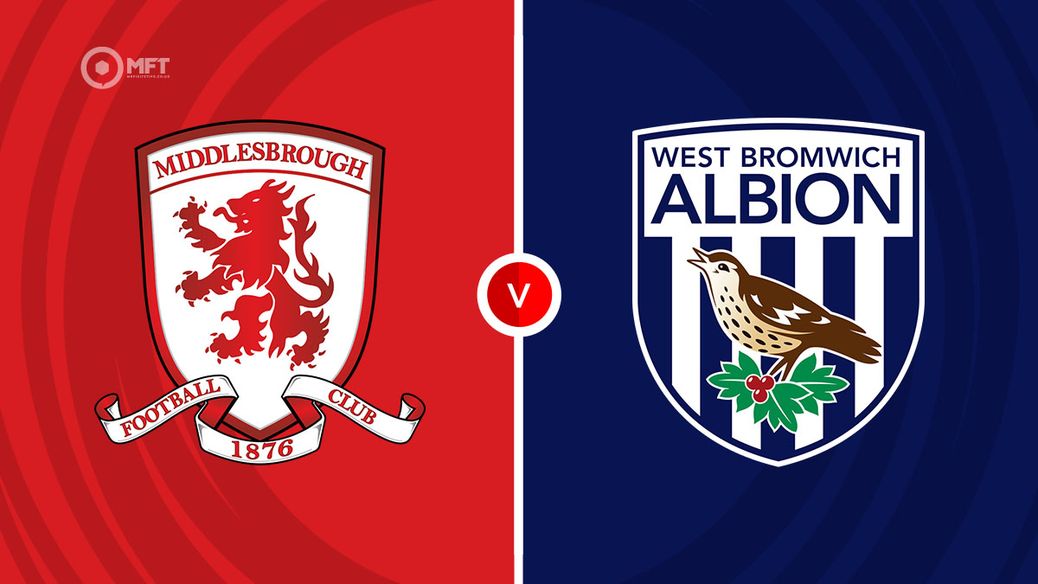 Middlesbrough v West Brom