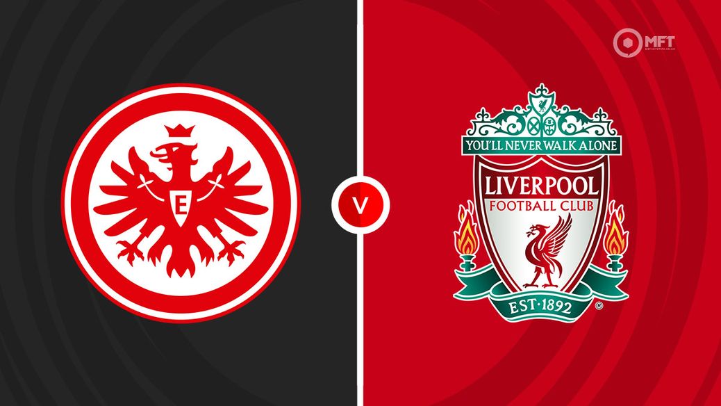 Eintracht Frankfurt v Liverpool