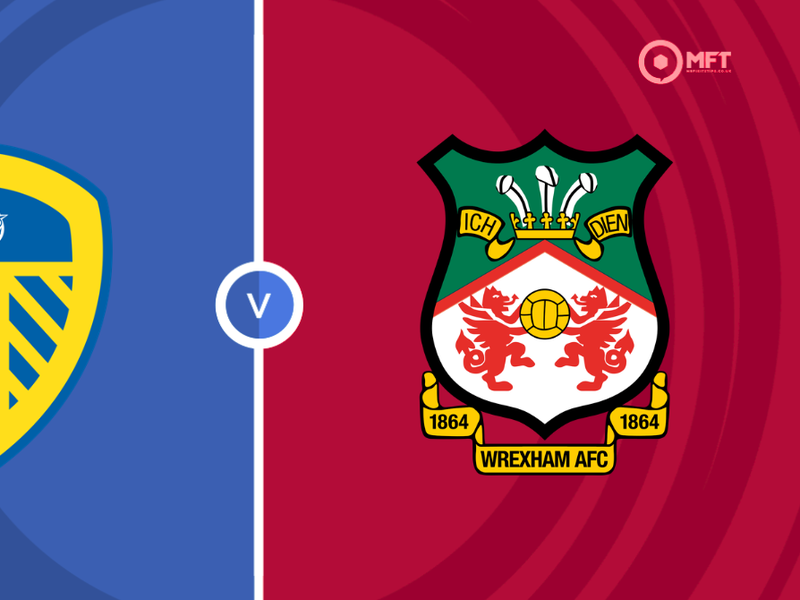 Leeds United vs Wrexham Prediction and Betting Tips &ndash; 2026-07-26