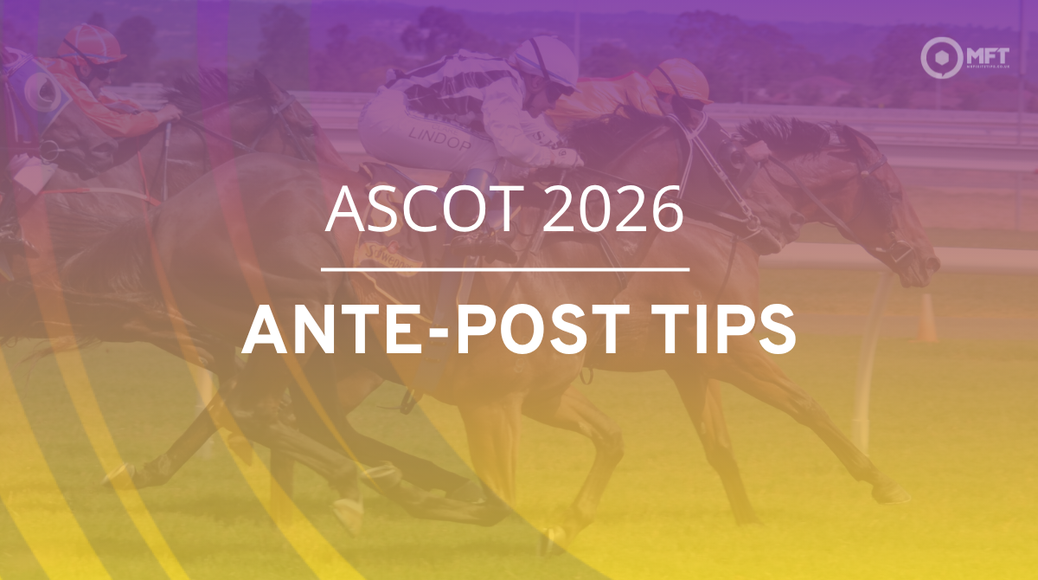 Ascot 2026 ante-post tips