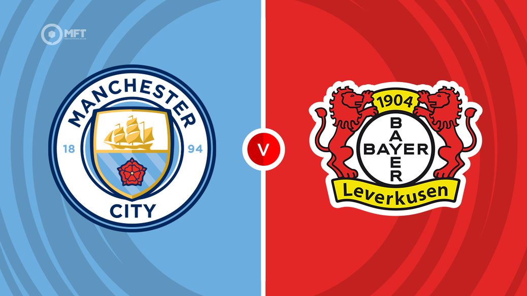 Manchester City v Bayer Leverkusen