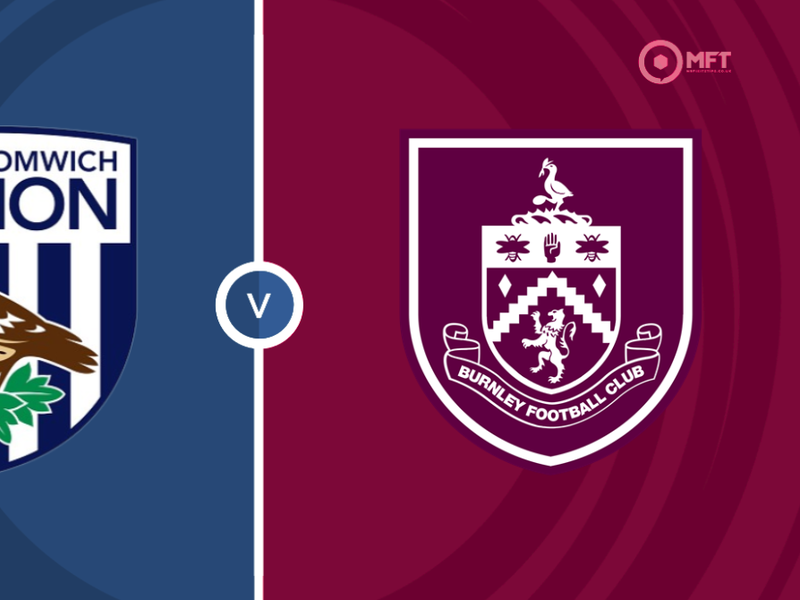 West Bromwich Albion vs Burnley Prediction and Betting Tips &ndash; 2026-08-23